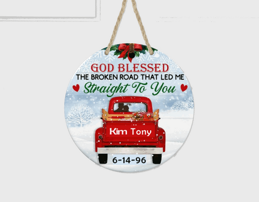 GOD BLESS THE BROKEN ROAD CUSTOM 7X7 ROUND DOOR HANGER